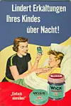 Werbung für Wick Vaporub in Deutschland in den Fünfzigerjahren